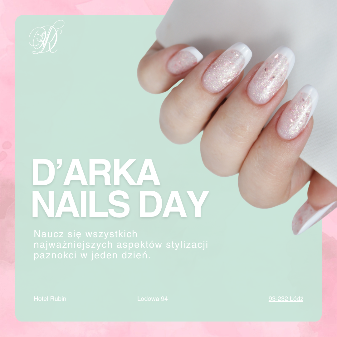 D'ARKA NAILS DAY 24.10.2026r.
